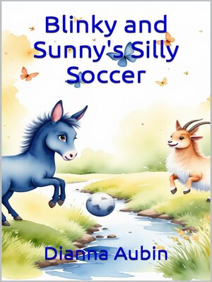 cover image of Blinky and Sunny's Silly Soccer
